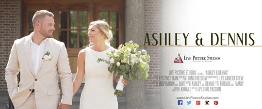 Ashley & Dennis Wedding Highlight