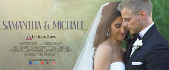 Samantha and Michael Wedding Highlight