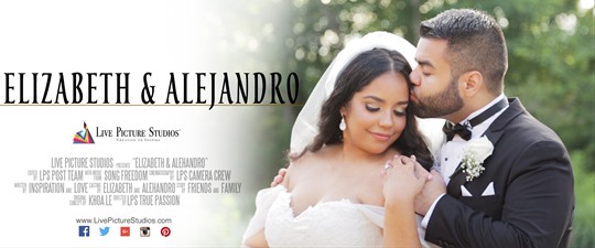 Elizabeth and Alejandro Wedding Highlight