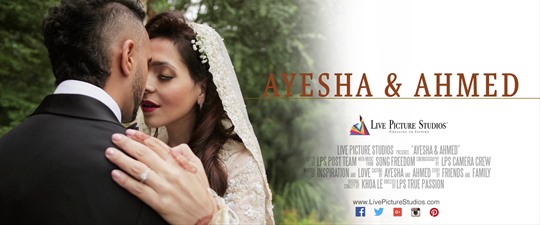 Ayesha and Ahmed Wedding Highlight