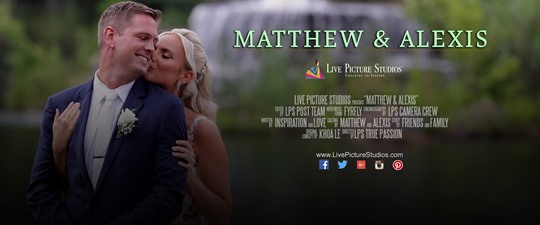 Matthew and Alexis Wedding Highlight