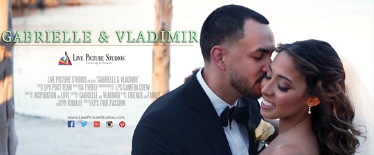 Gabrielle and Vladimir Wedding Highlight