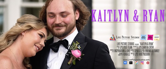 Kaitlyn and Ryan Wedding Highlight